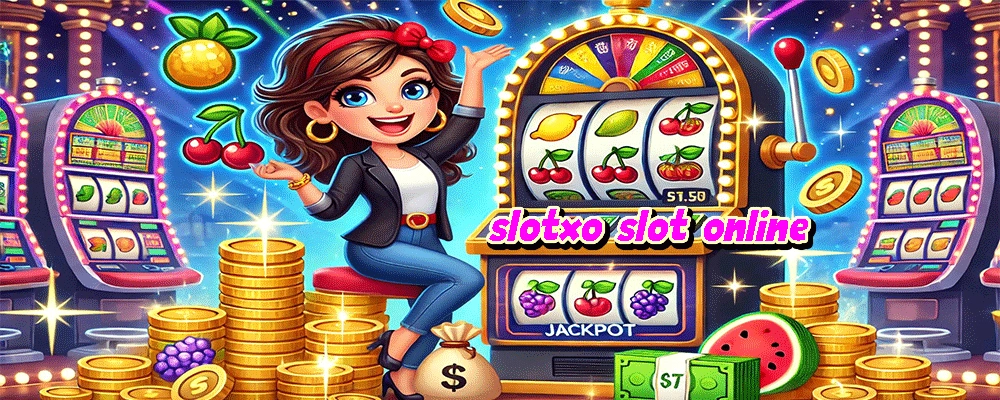slotxo slot online